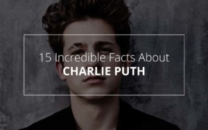 Facts About Charlie Puth