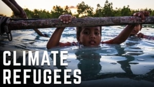 Climate Change Refugees